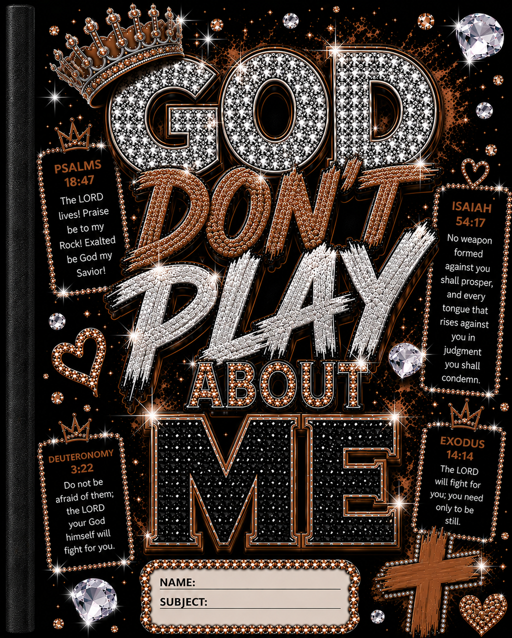 God Don't Play About Me Christian Composition Notebook | Faux Bling Faith Journal | Laminated Wide Ruled Notebook