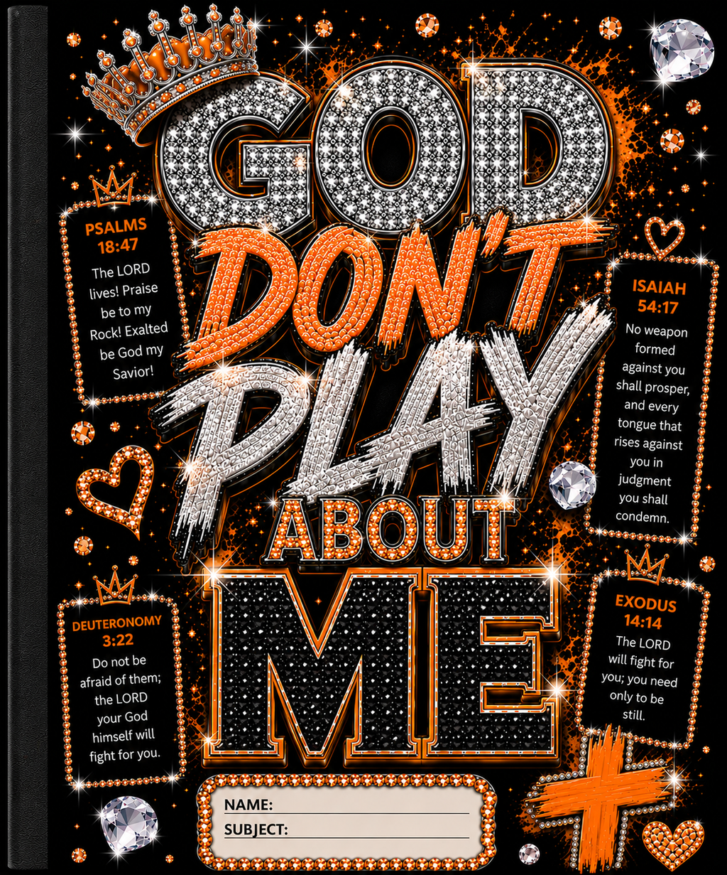 God Don't Play About Me Christian Composition Notebook | Faux Bling Faith Journal | Laminated Wide Ruled Notebook